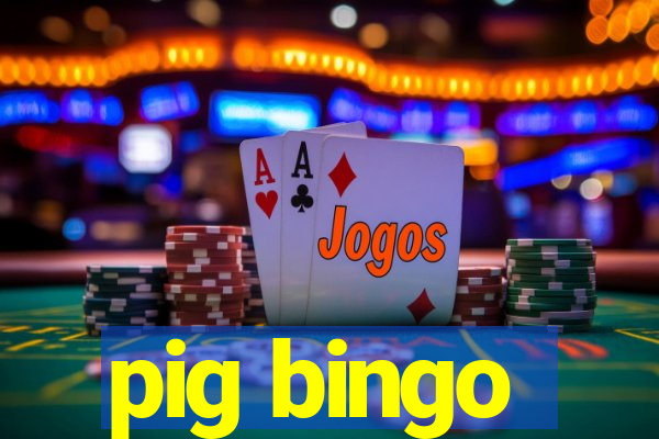 pig bingo