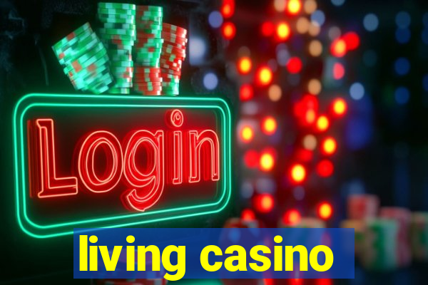 living casino