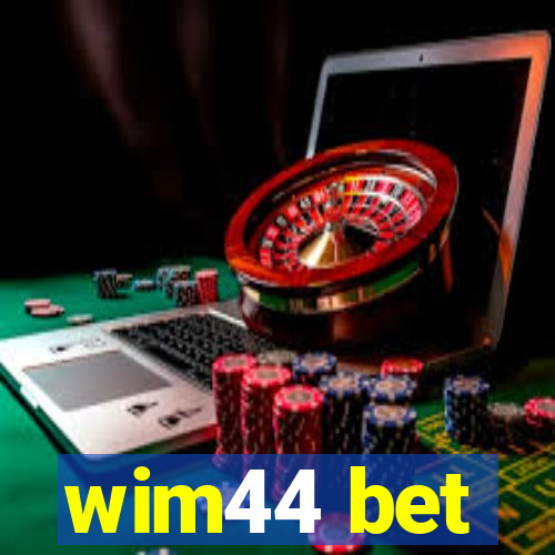 wim44 bet