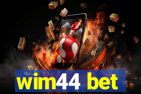 wim44 bet