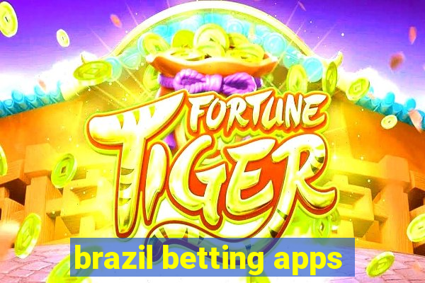 brazil betting apps