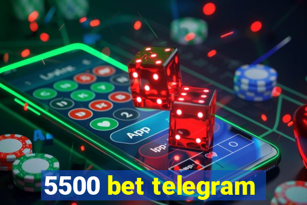 5500 bet telegram