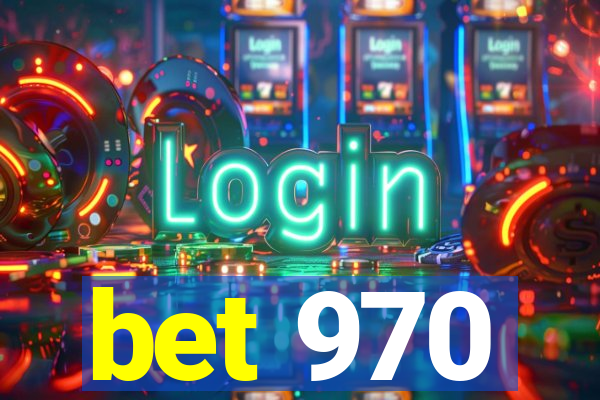 bet 970