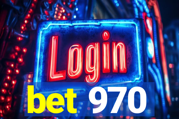 bet 970