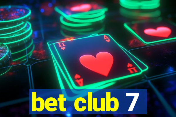 bet club 7