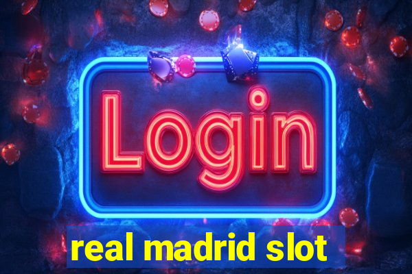 real madrid slot