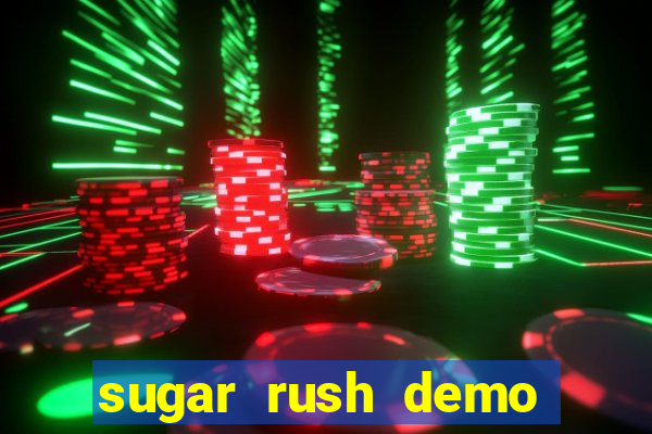 sugar rush demo sugar rush slot online