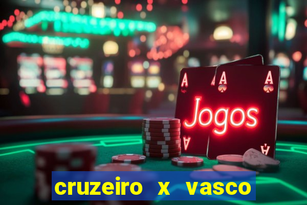 cruzeiro x vasco da gama palpites