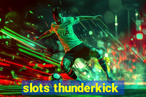 slots thunderkick