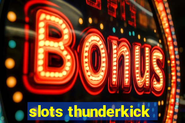 slots thunderkick