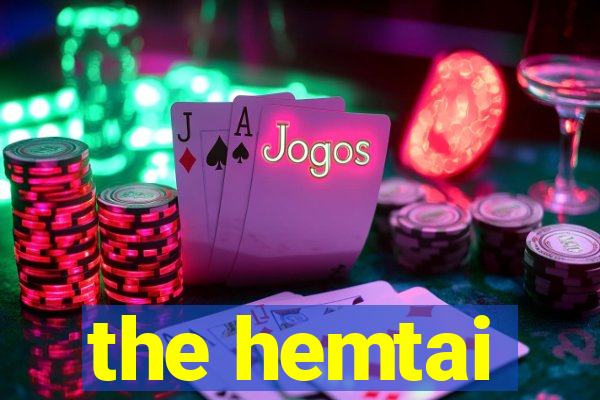 the hemtai