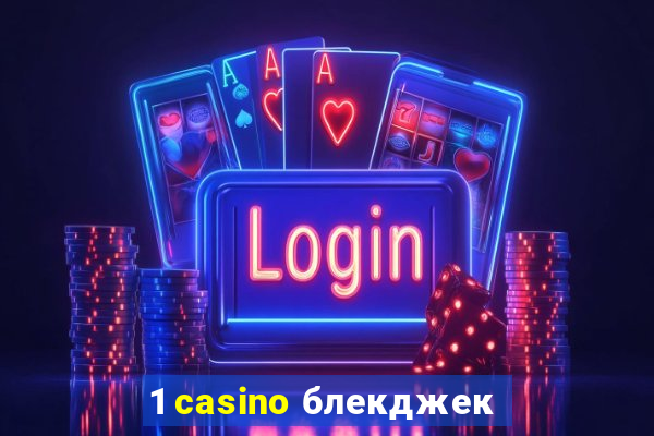 1 casino блекджек