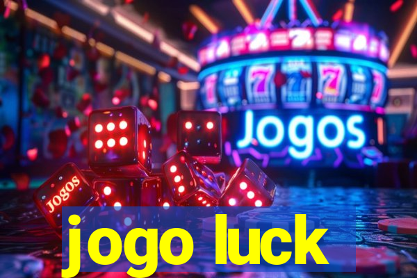 jogo luck