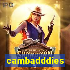 cambadddies