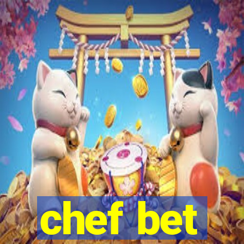 chef bet