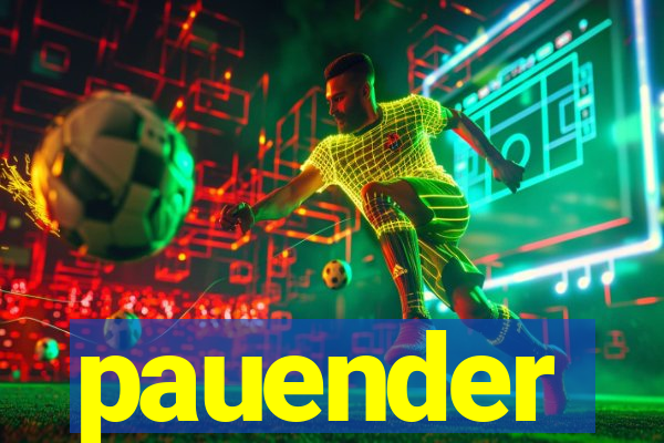 pauender