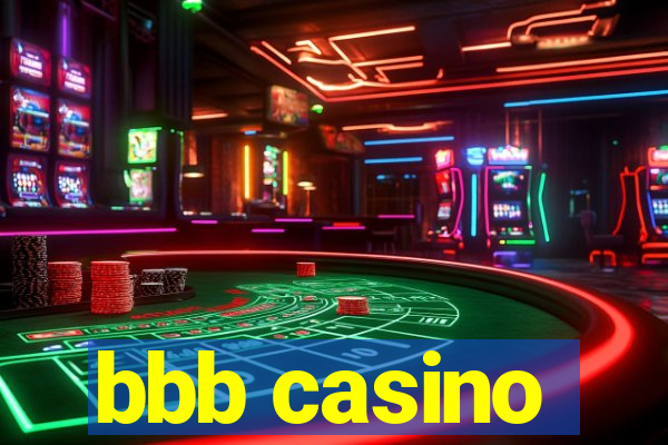 bbb casino