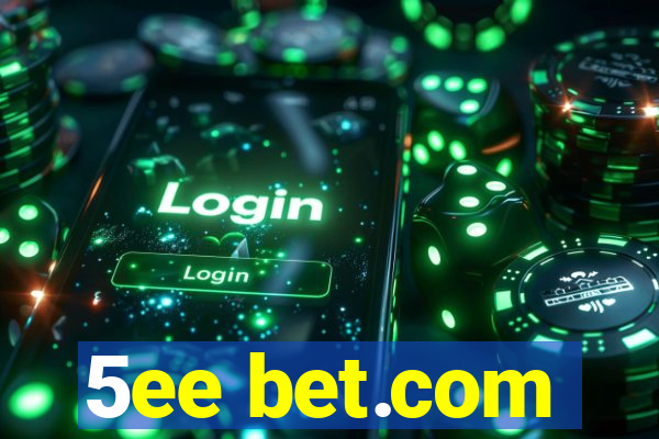 5ee bet.com