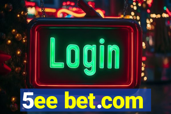 5ee bet.com