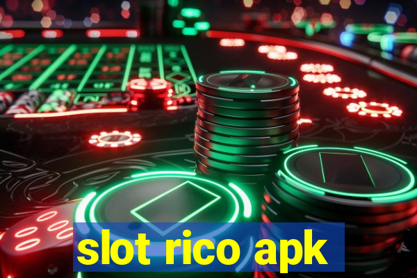 slot rico apk