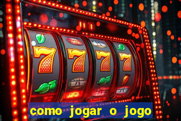 como jogar o jogo do tigre para ganhar dinheiro