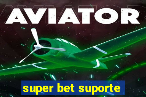 super bet suporte