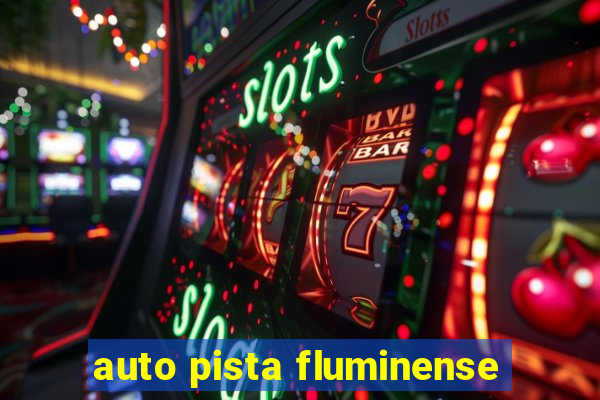 auto pista fluminense