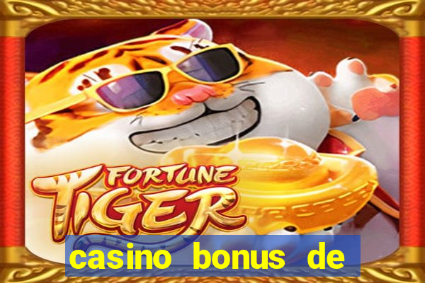 casino bonus de bienvenue ontario dép?t canada