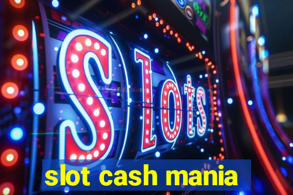 slot cash mania