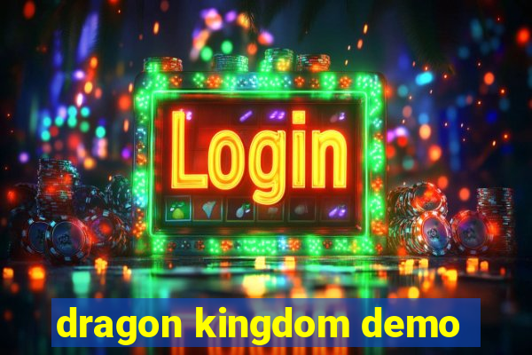 dragon kingdom demo