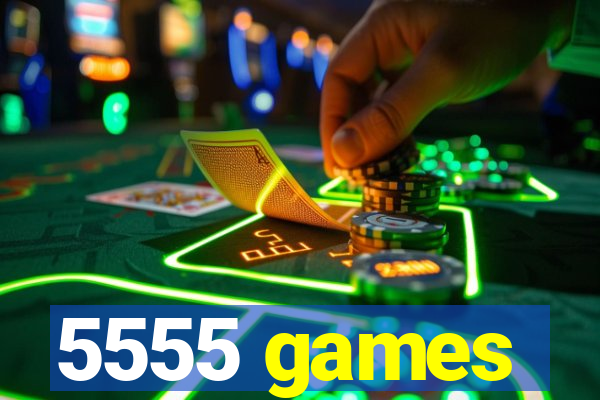 5555 games