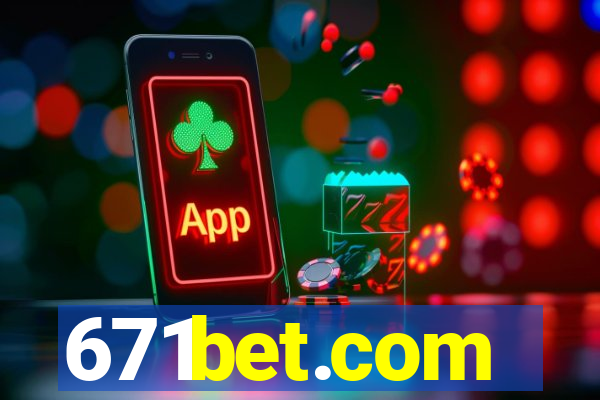 671bet.com