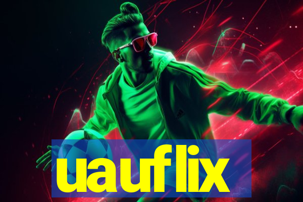 uauflix