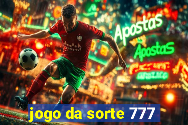 jogo da sorte 777