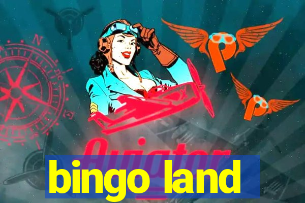 bingo land