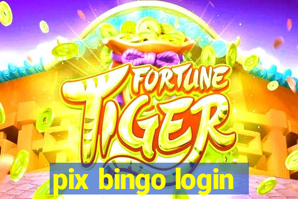 pix bingo login