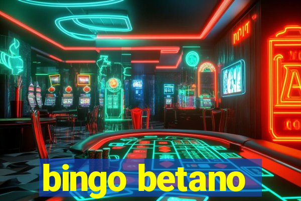 bingo betano