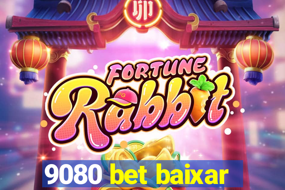 9080 bet baixar