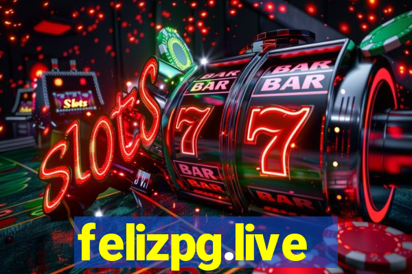 felizpg.live