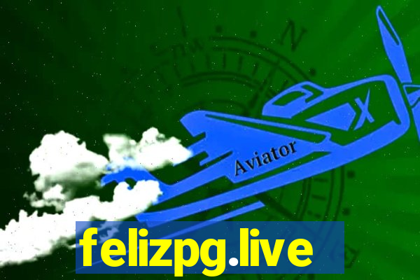 felizpg.live