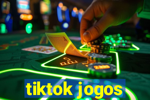 tiktok jogos