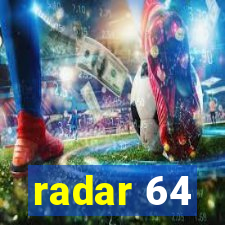 radar 64