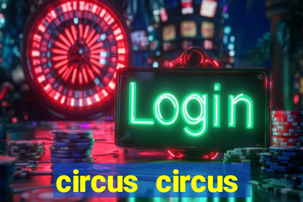 circus circus casino and hotel