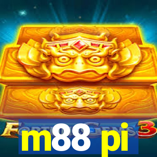 m88 pi