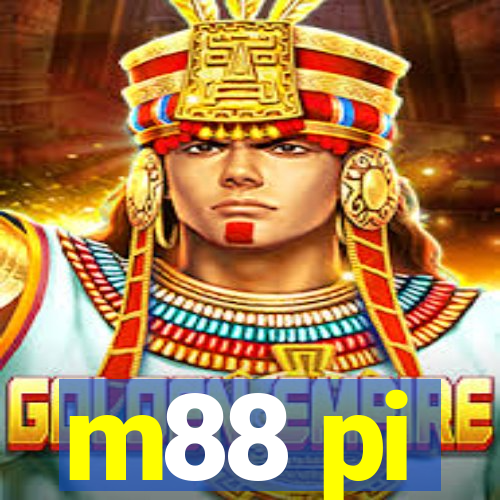 m88 pi