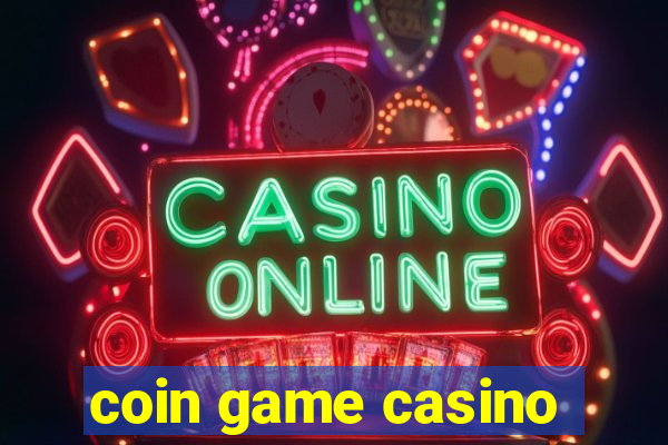 coin game casino