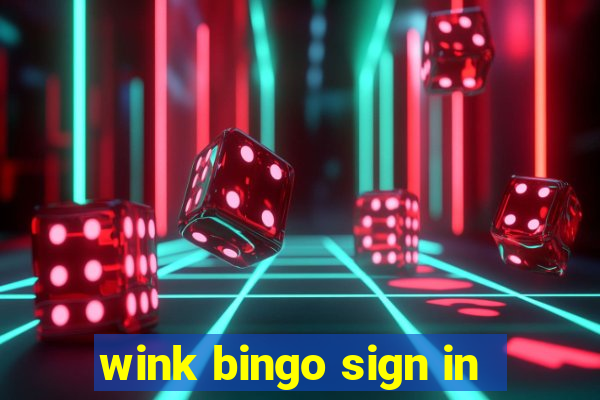 wink bingo sign in