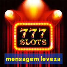 mensagem leveza