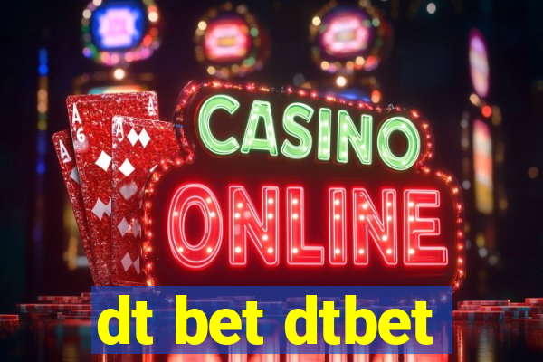 dt bet dtbet