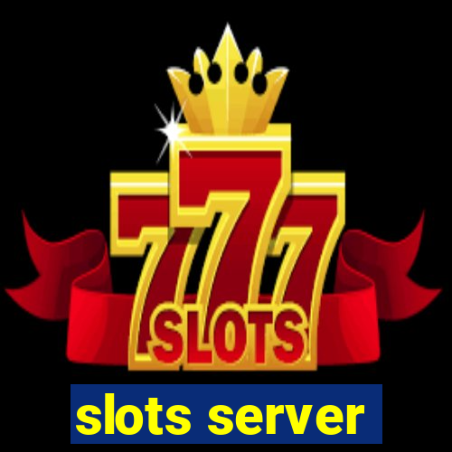 slots server